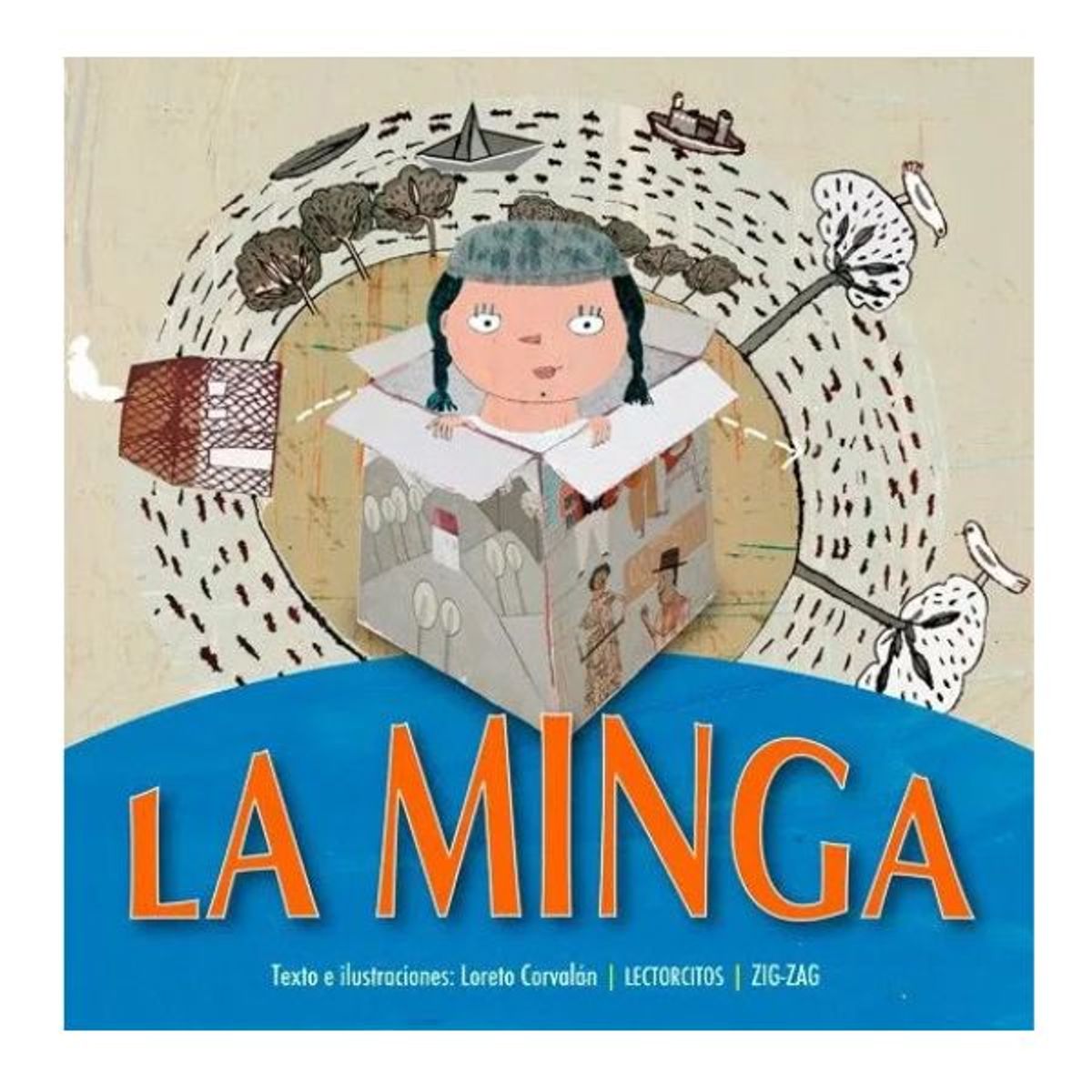ZIG ZAG - La Minga Loreto Corvalán Editorial Zig-zag