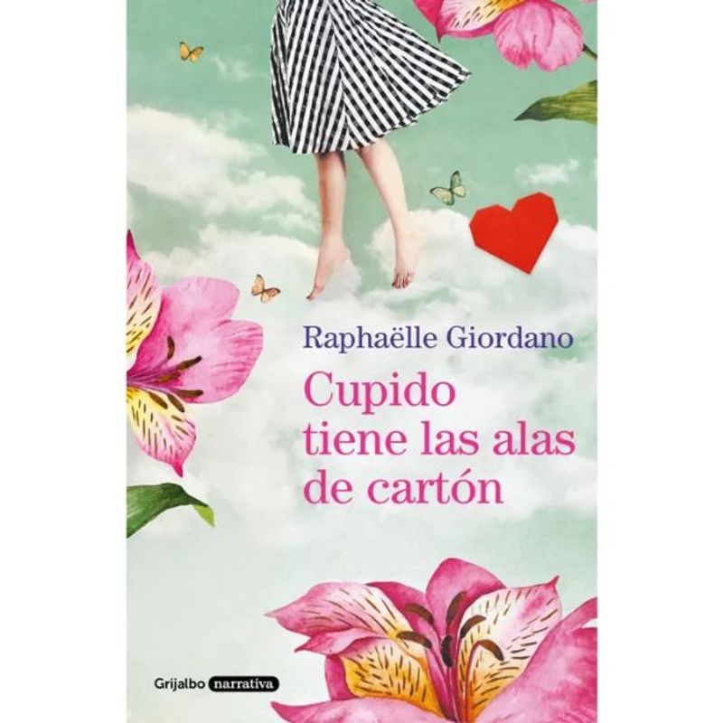 GRIJALBO - Cupido Tiene Las Alas De Cartón  Raphaelle Giordano