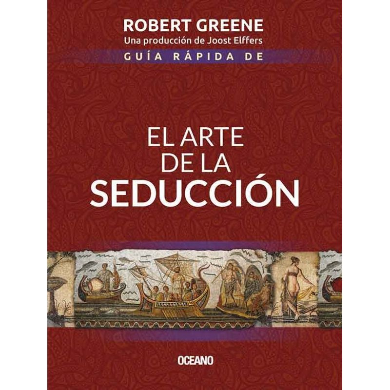 OCEANO - Guía rápida de el arte de la seducción - Robert Greene