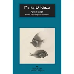 ANAGRAMA - Libro Agua Y Jabón - Marta Riezu