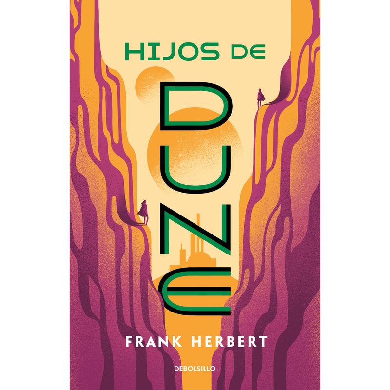 DEBOLSILLO - Hijos De Dune - Autor(a):  Frank Herbert