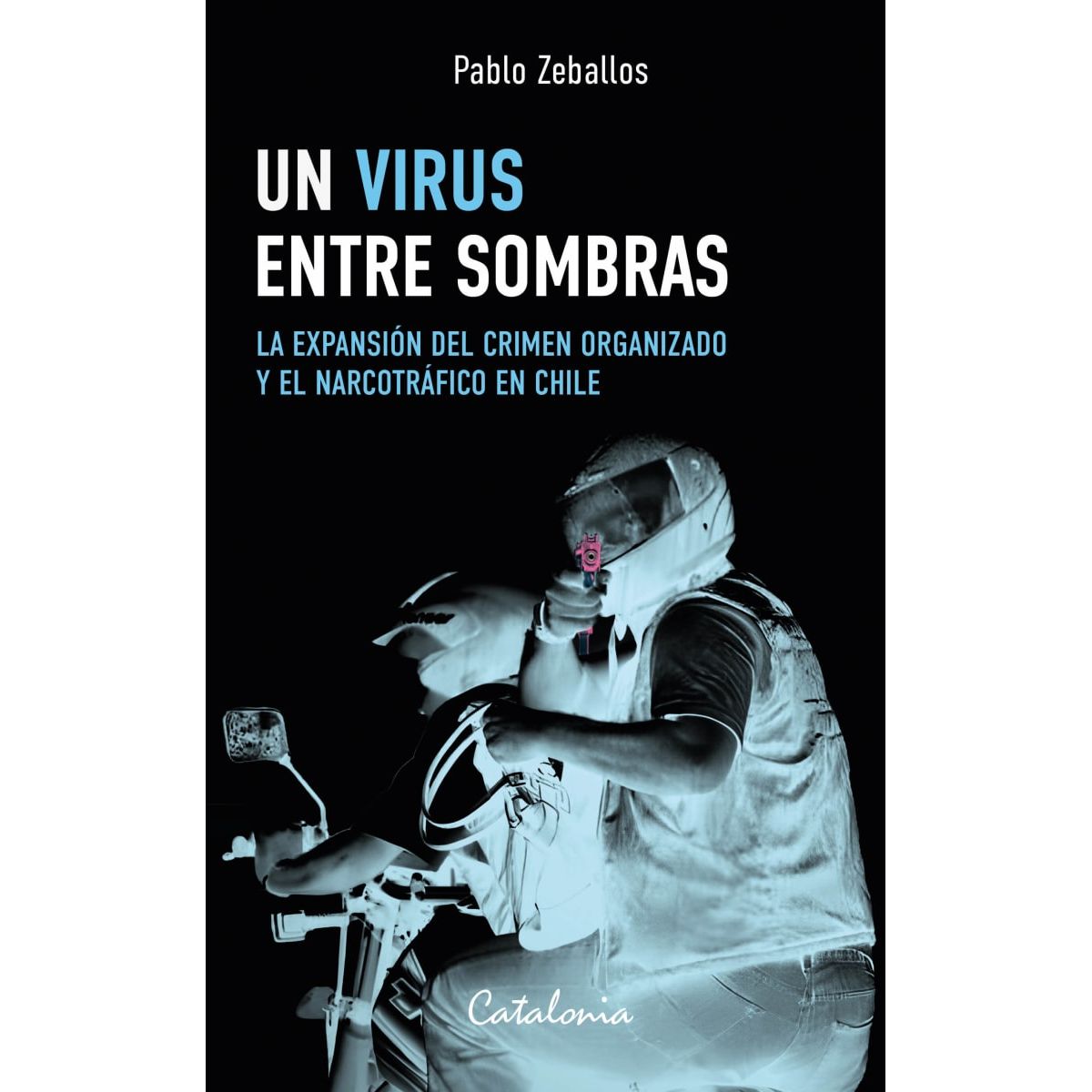 CATALONIA - Libro Un virus entre sombras - Pablo Zeballos