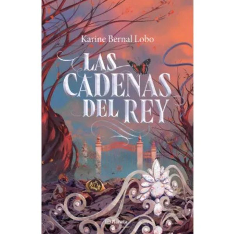 PLANETA - Las Cadenas Del Rey - Editorial Planeta