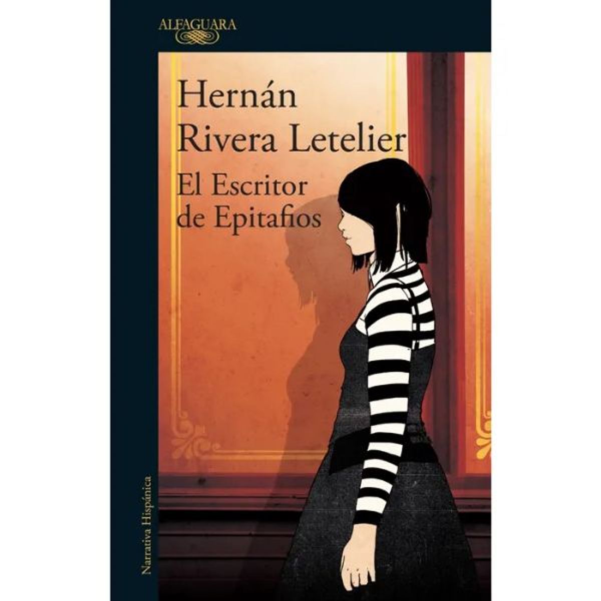 ALFAGUARA - El Escritor De Epitafios Rivera Letelier Hernán