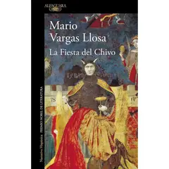ALFAGUARA - La Fiesta del Chivo Mario Vargas Llosa