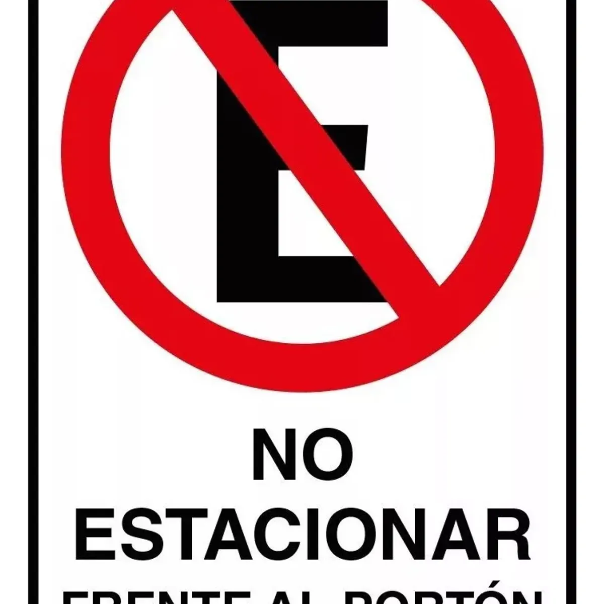 KUANGYE - Señaletica No Estacionar Frente Al Portón Ley 18.290 45x30cm