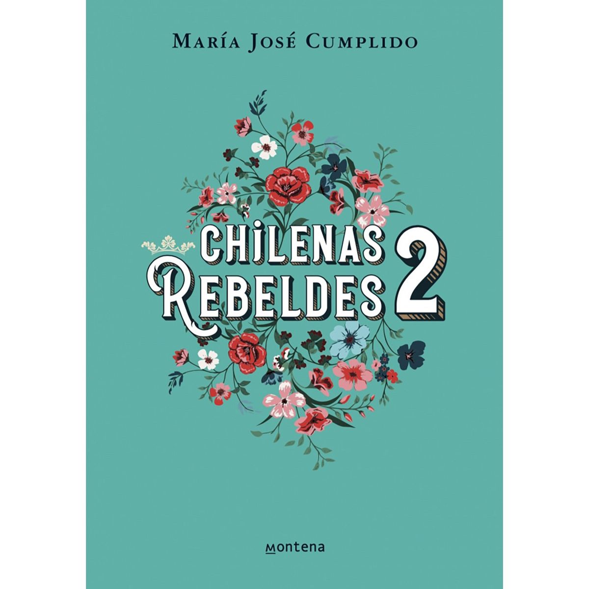PENGUIN RANDOM HOUSE - LIBRO Chilenas Rebeldes 2