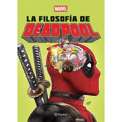 PLANETA COMIC - La Filosofia De Deadpool