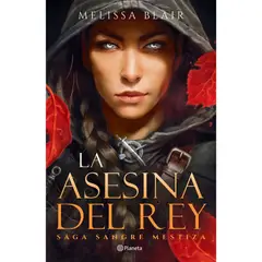 PLANETA - La Asesina Del Rey Saga Sangre Mestiza