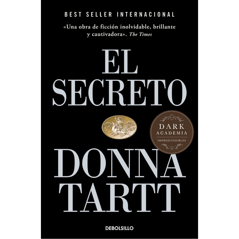 DEBOLSILLO - Libro El Secreto - Donna Tartt