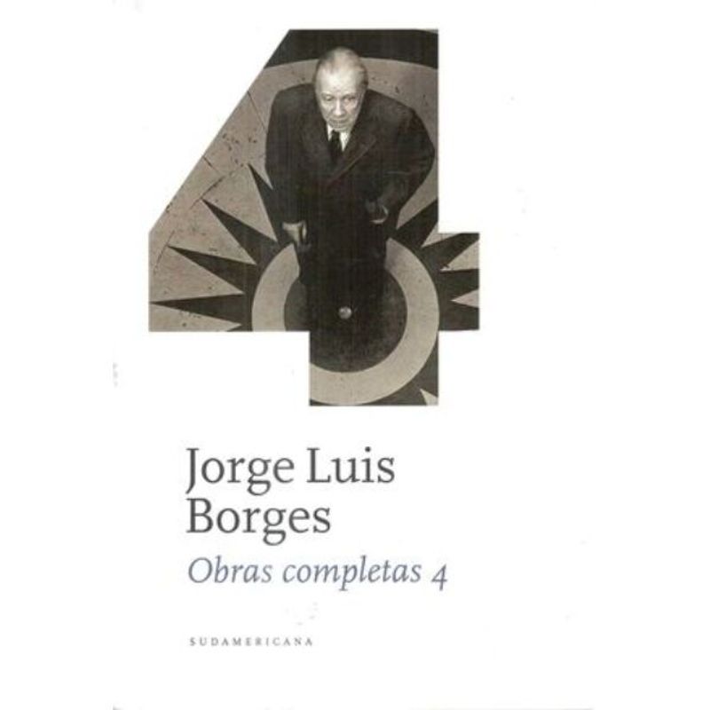SUDAMERICANA - Obras Completas 4 - Jorge Luis Borges - Tapa Dura