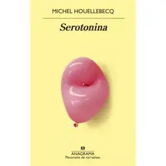 ANAGRAMA - Libro Serotonina - Michel Houellebecq