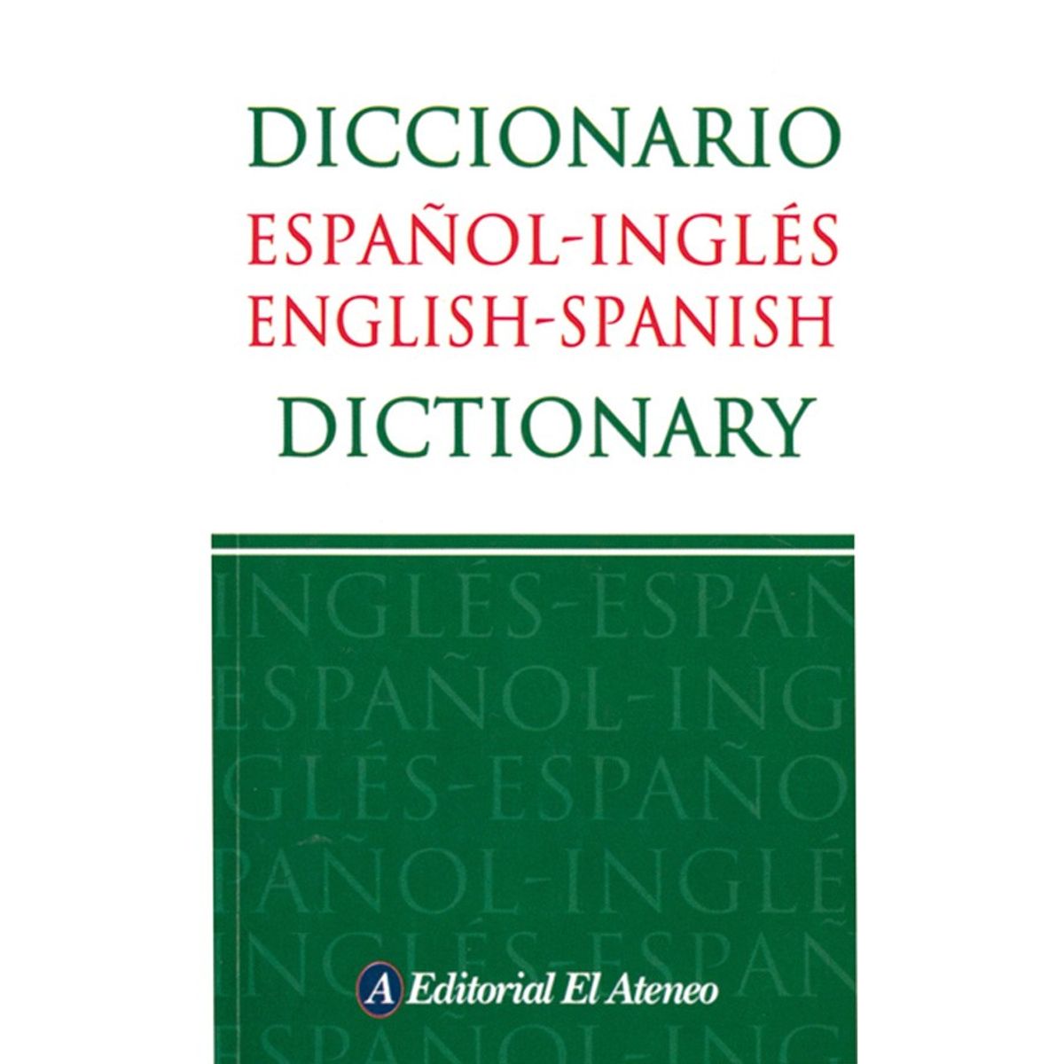 EL ATENEO - Diccionario Español-Inglés