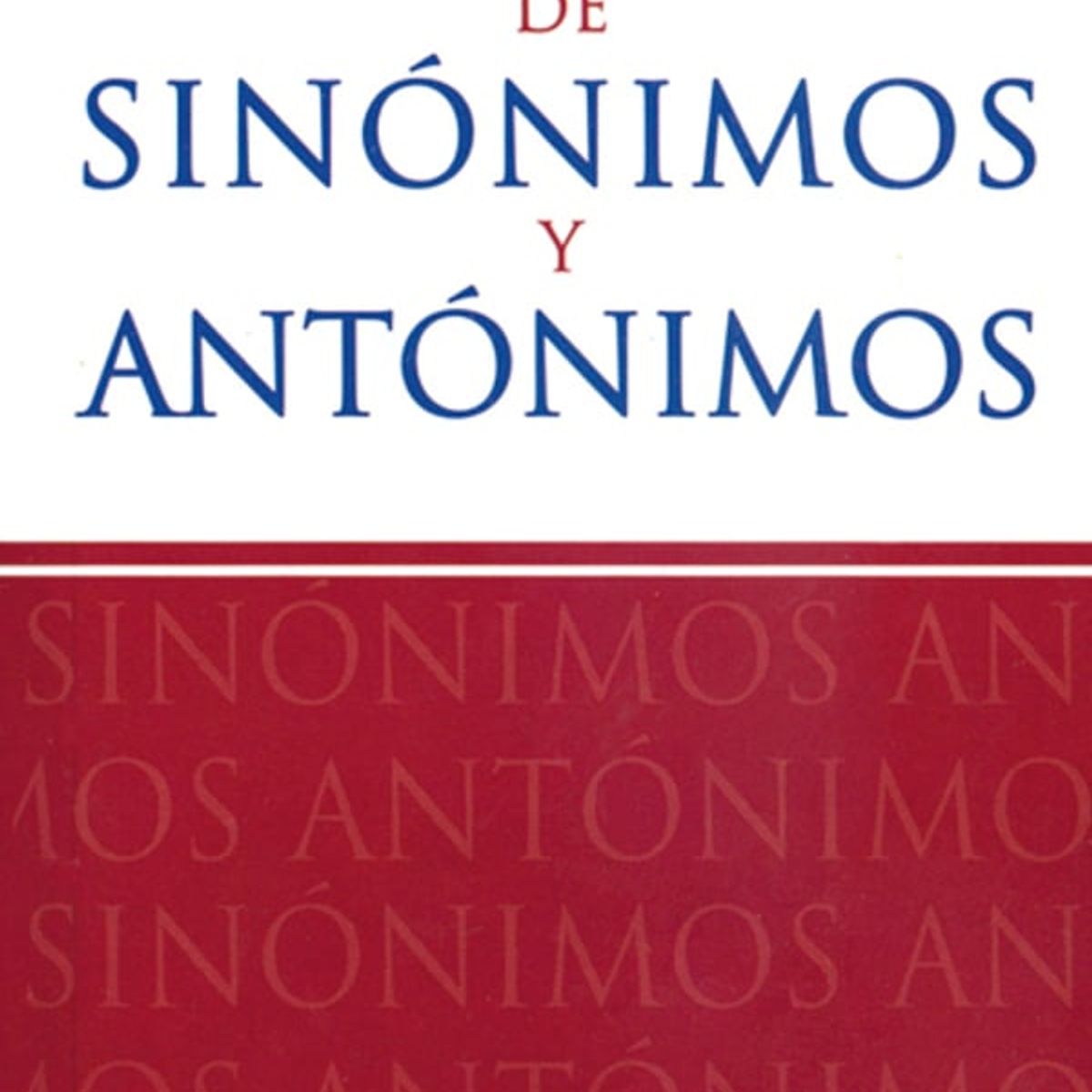 EL ATENEO - Diccionario De Sinónimos Y Antónimos