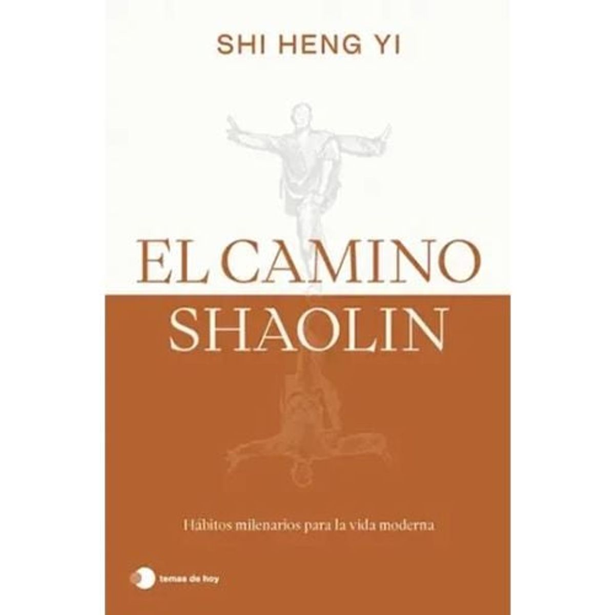 TEMAS DE HOY - El Camino Shaolin