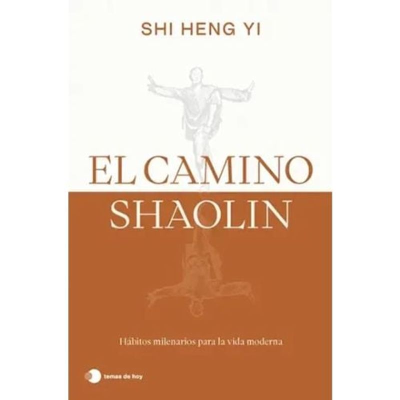 TEMAS DE HOY - El Camino Shaolin