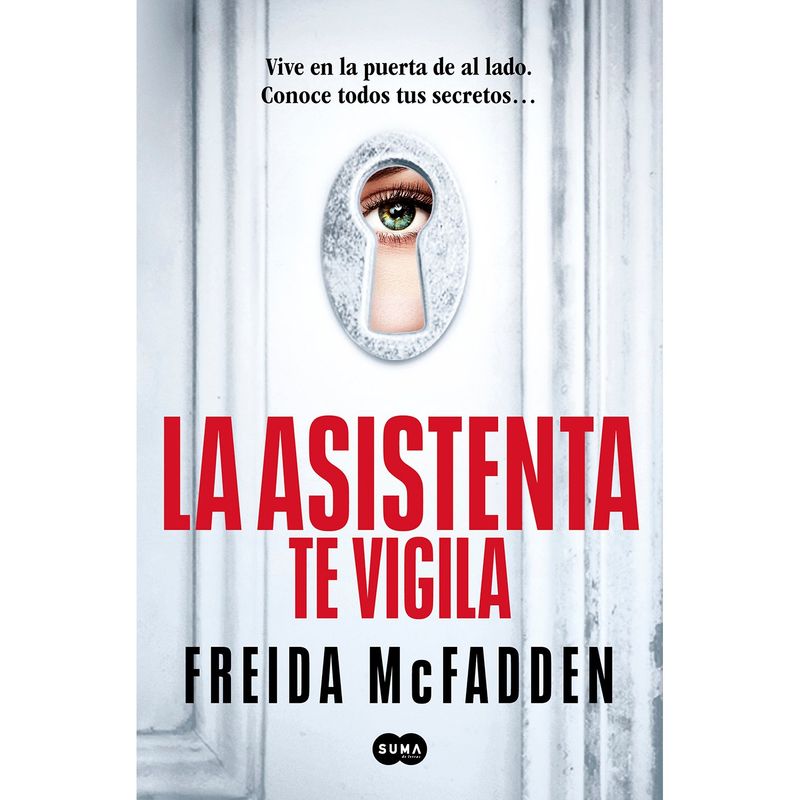 PENGUIN RANDOM HOUSE - LIBRO La Asistenta Te Vigila