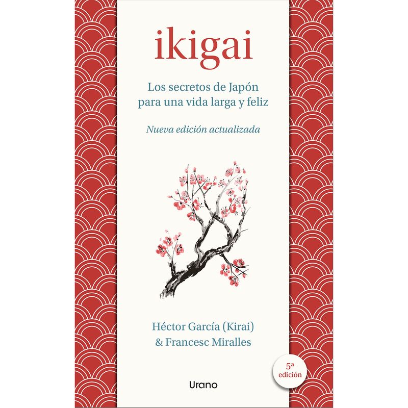 EDICIONES URANO - LIBRO Ikigai  Francesc Miralles