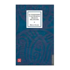 TOP10BOOKS - LIBRO El Chamanismo Y Las Técnicas Arcaicas Del Éxtasis