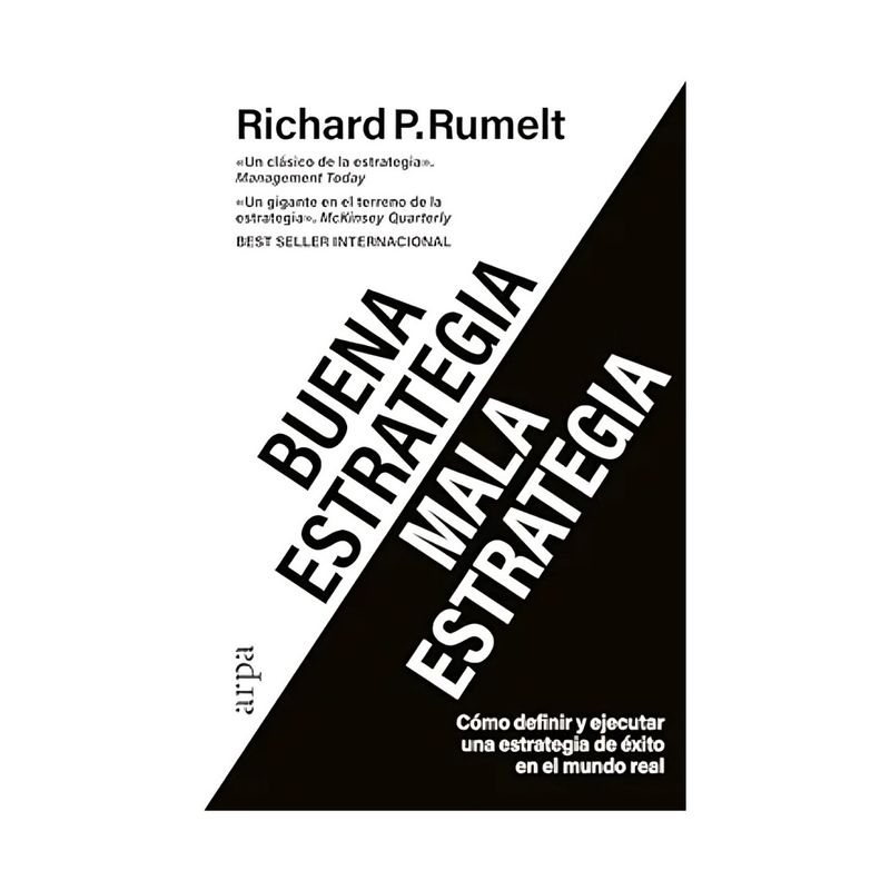 TOP10BOOKS - LIBRO BUENA ESTRATEGIA / MALA ESTRATEGIA / RICHARD P. RUMELT / ARPA EDITORES