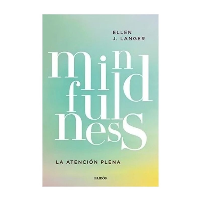 TOP10BOOKS - LIBRO MINDFULNESS / ELLEN J. LANGER / PAIDÓS