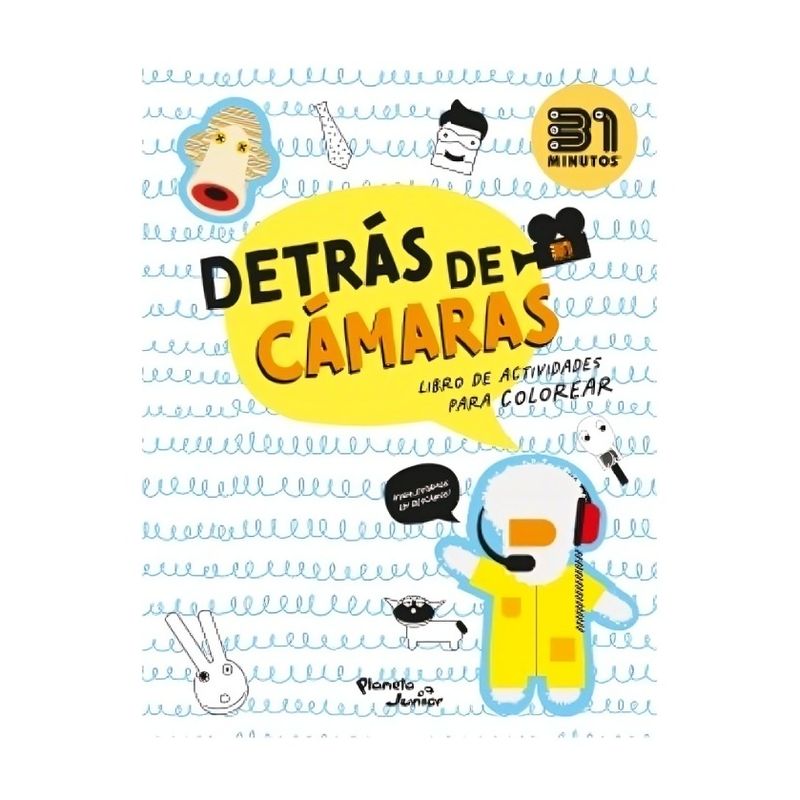 TOP10BOOKS - LIBRO DETRÁS DE CÁMARAS. LIBRO DE ACTIVIDADES PARA COLOREAR / 31 MINUTOS / PLAN