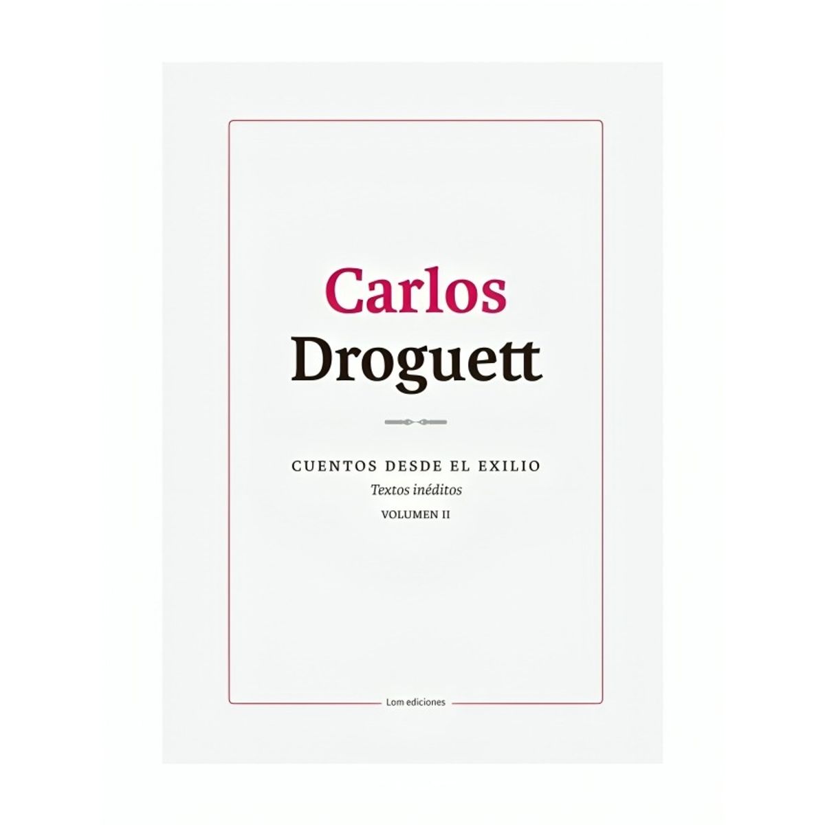 TOP10BOOKS - LIBRO Cuentos Desde El Exilio. Textos Inéditos. Volúmen Ii