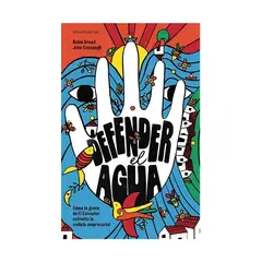 TOP10BOOKS - LIBRO DEFENDER EL AGUA / A.A.V.V. ROBIN BROAD Y JOHN CAVANAGH / GRANO DE SAL