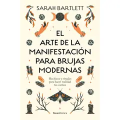 ROCA EDITORIAL - El Arte De La Manifestacion Para Brujas