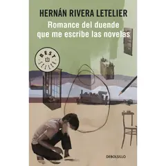 DEBOLSILLO - Romance Del Duende Que Me Escribe Las Novelas