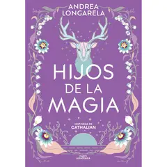 ALFAGUARA - Historias De Cathalian Ii: Hijos De La Magia