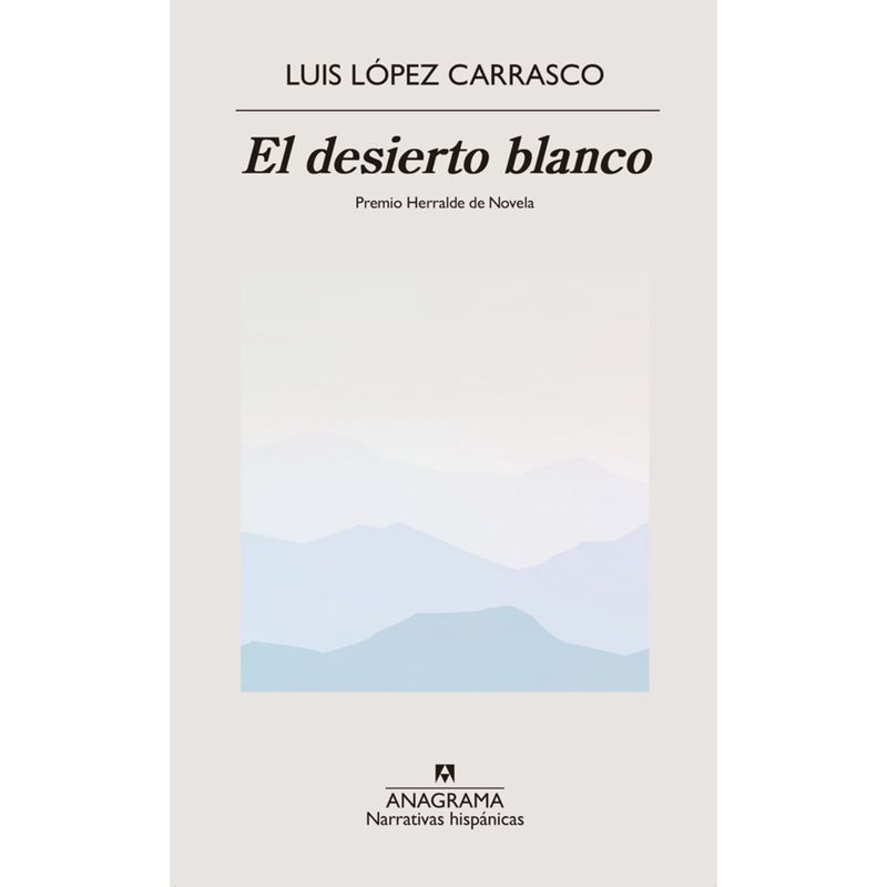 ANAGRAMA - El Desierto Blanco - Autor(a):  Luis Lopez Carrasco