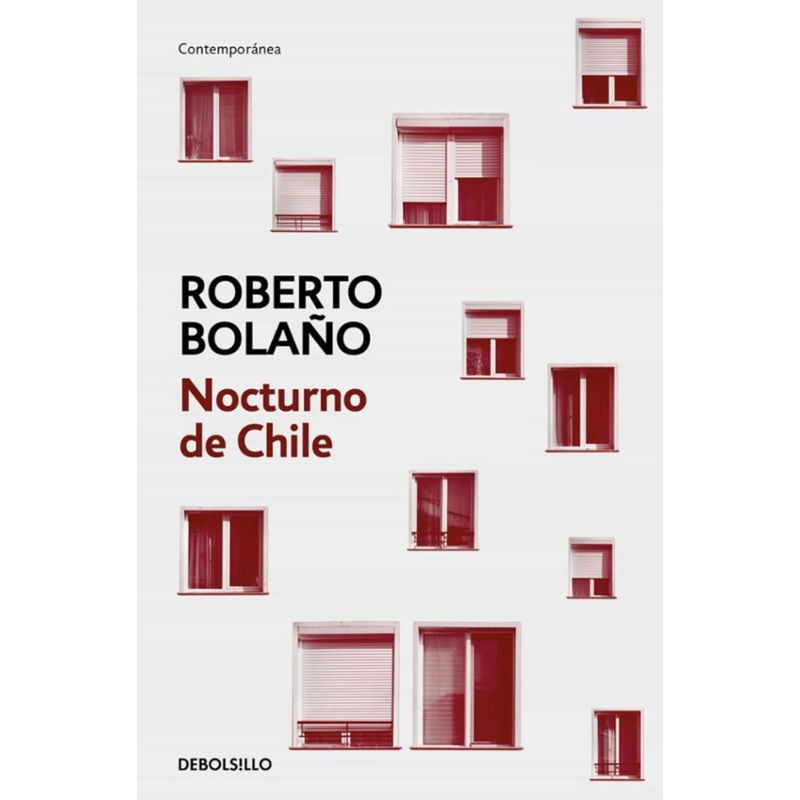 DEBOLSILLO - Nocturno De Chile - Autor(a):  Roberto Bolaño
