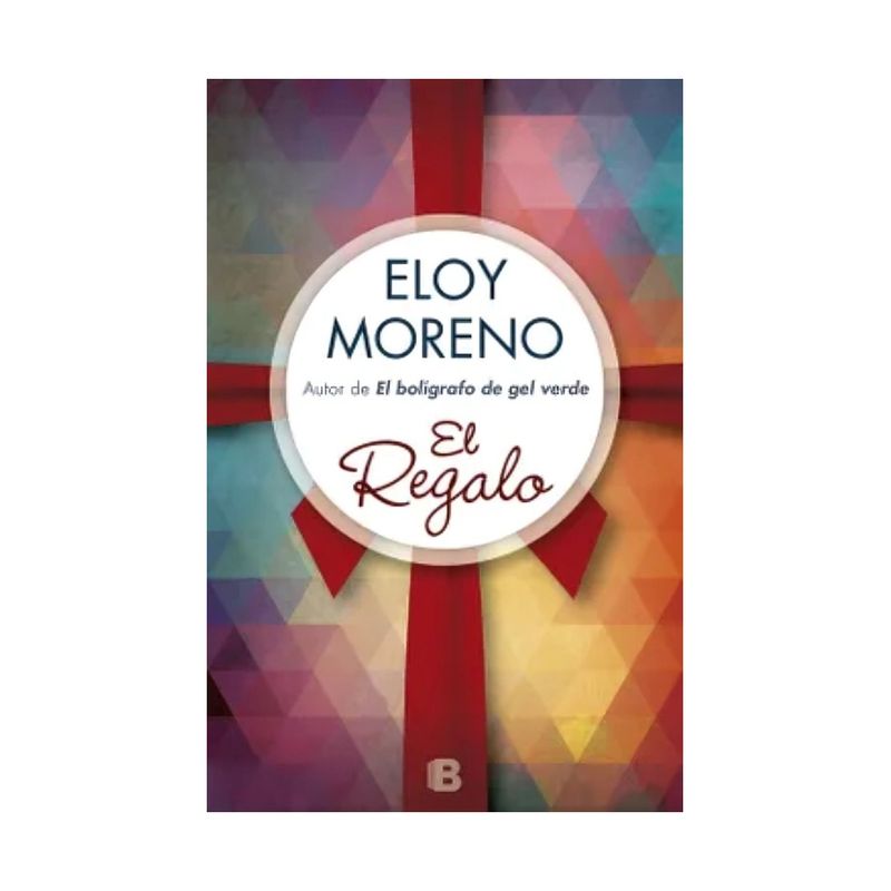 TOP10BOOKS - LIBRO EL REGALO / ELOY MORENO / EDICIONES B