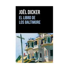 TOP10BOOKS - LIBRO EL LIBRO DE LOS BALTIMORE / JOËL DICKER / DEBOLSLLO