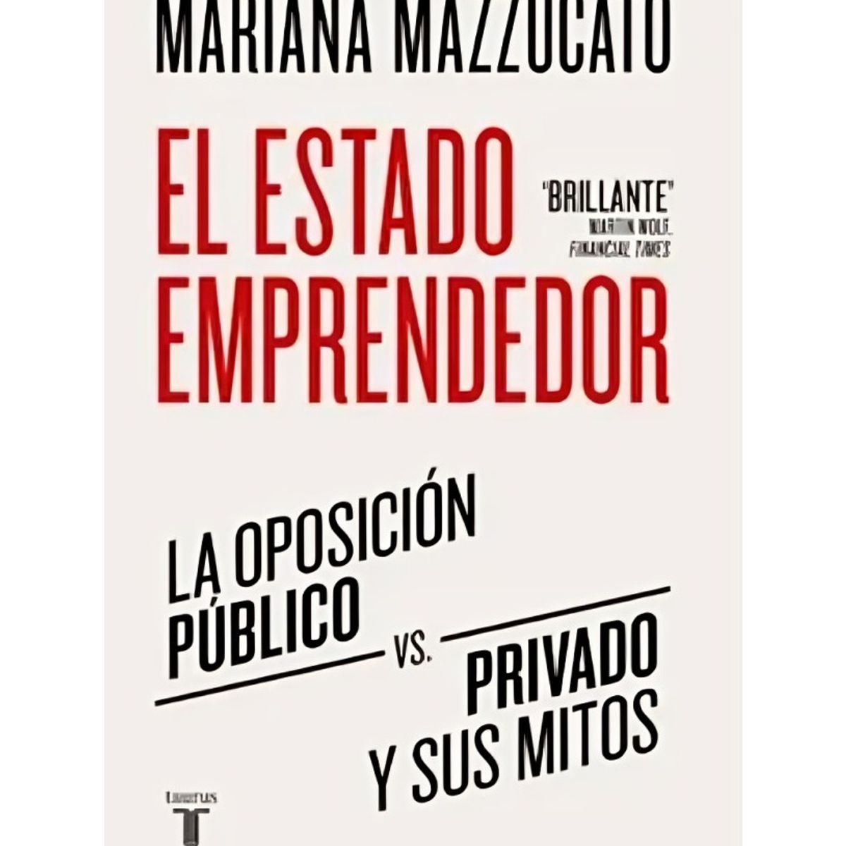 TOP10BOOKS - LIBRO El Estado Emprendedor - El Estado Emprendedor