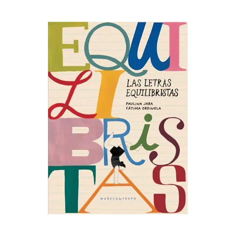 TOP10BOOKS - LIBRO LAS LETRAS EQUILIBRISTAS / PAULINA JARA STRAUSSMANN / MUÑECA DE TRAPO