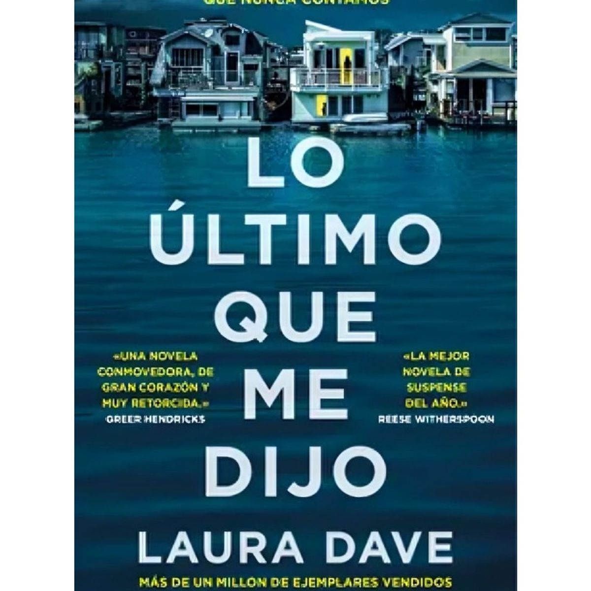 TOP10BOOKS - LIBRO Lo Último Que Me Dijo - Lo Último Que Me Dijo