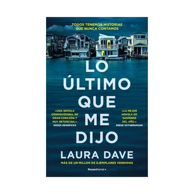 TOP10BOOKS - LIBRO LO ÚLTIMO QUE ME DIJO / LAURA DAVE / ROCA EDITORIAL