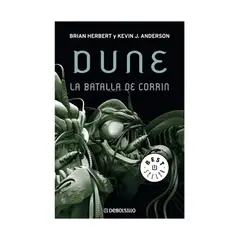 TOP10BOOKS - LIBRO DUNE: LA BATALLA DE CORRIN / KEVIN ANDERSON ; BRIAN HERBERT / DEBOLSLLO