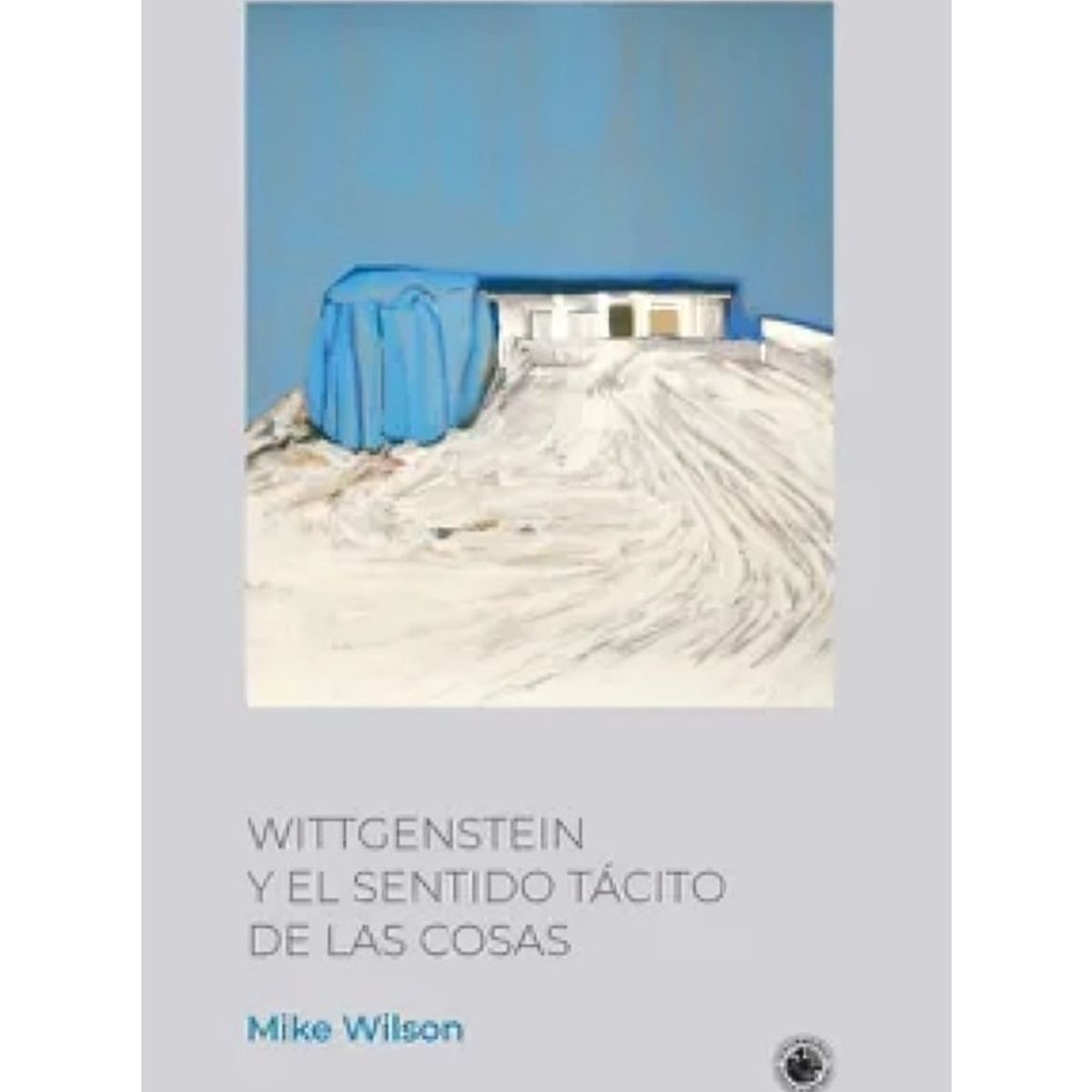 TOP10BOOKS - LIBRO Wittgenstein Y El Sentido Tácito De Las Cosas