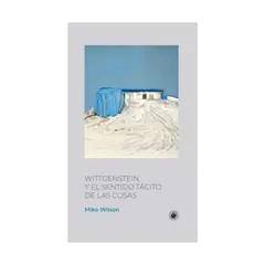 TOP10BOOKS - LIBRO Wittgenstein Y El Sentido Tácito De Las Cosas