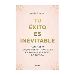 TOP10BOOKS - LIBRO TU ÉXITO ES INEVITABLE / MAÏTÉ ISSA / GRIJALBO
