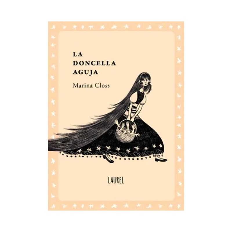 TOP10BOOKS - LIBRO LA DONCELLA AGUJA / MARINA CLOSS / LAUREL