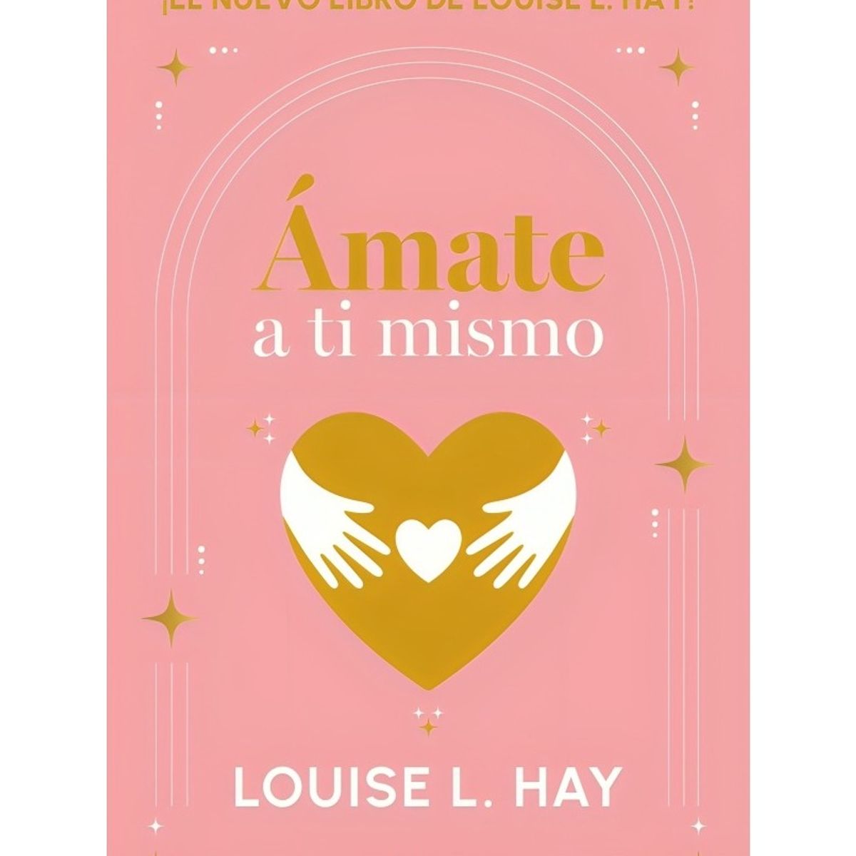 TOP10BOOKS - LIBRO Ámate A Ti Mismo - Ámate A Ti Mismo