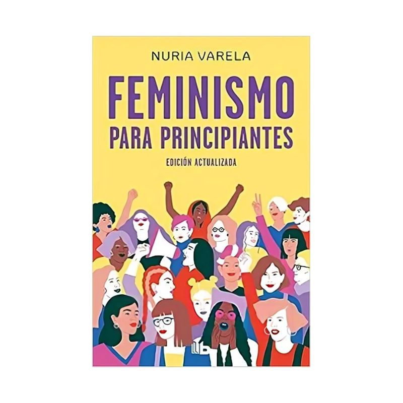 TOP10BOOKS - LIBRO FEMINISMO PARA PRINCIPIANTES / NURIA VARELA / B DE BOLSILLO