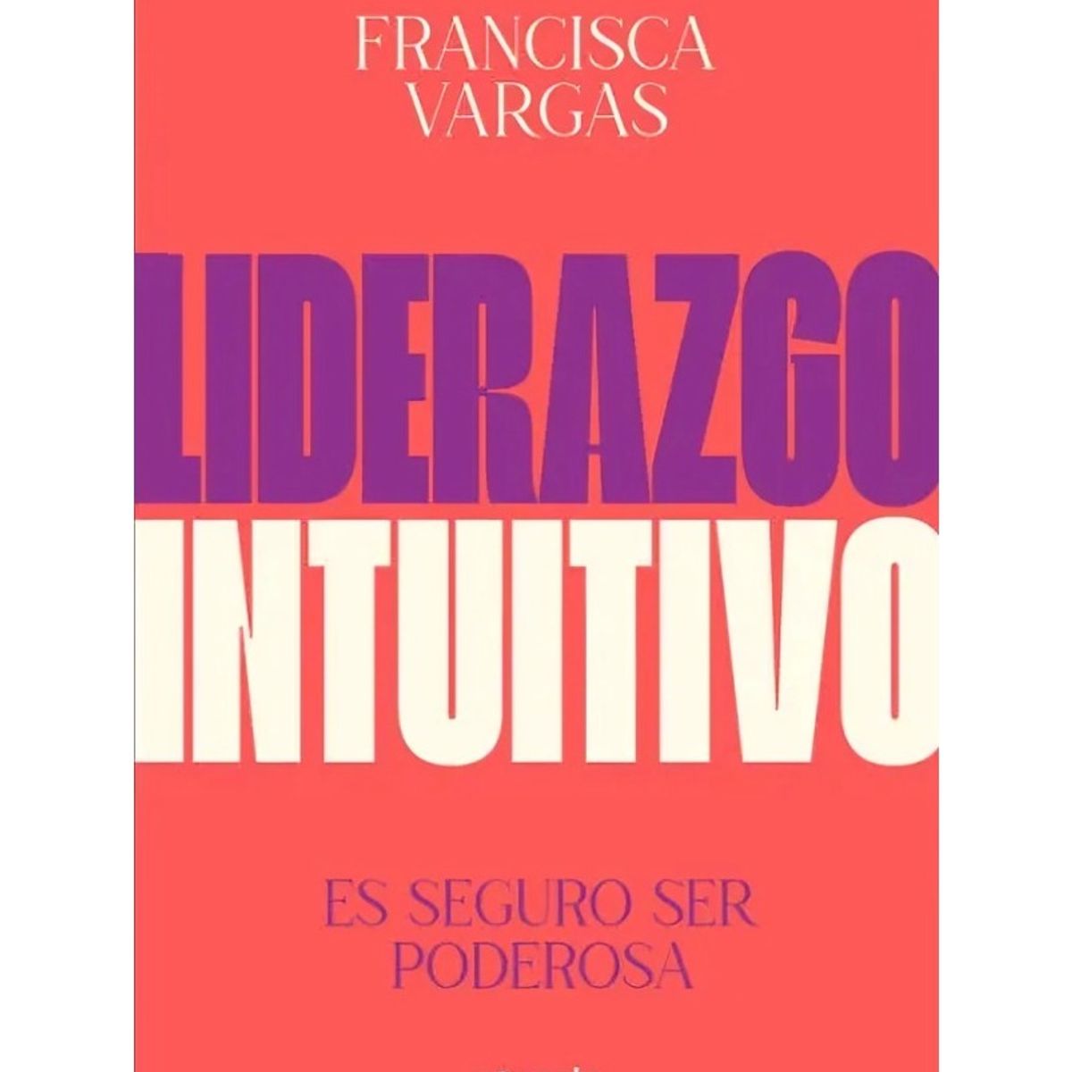 TOP10BOOKS - LIBRO Liderazgo Intuitivo - Liderazgo Intuitivo