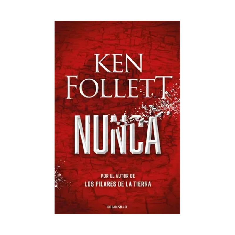 TOP10BOOKS - LIBRO NUNCA / KEN FOLLETT / DEBOLSLLO