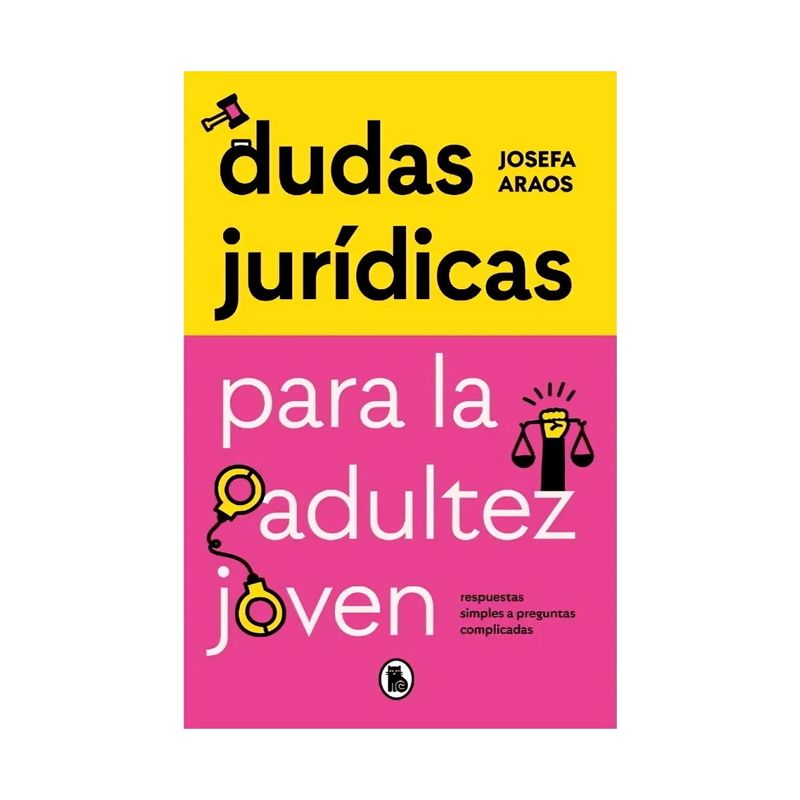 TOP10BOOKS - LIBRO DUDAS JURÍDICAS PARA LA ADULTEZ JOVEN / JOSEFA ARAOS / BRUGUERA