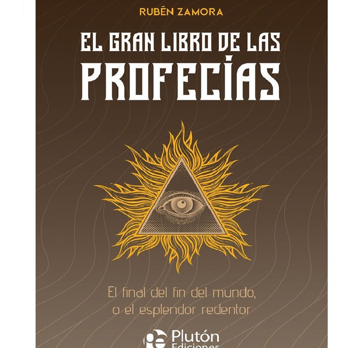 PLUTON EDICIONES - EL GRAN LIBRO DE LAS PROFECIAS